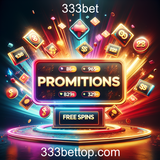 Descubra as Melhores Promoções no 333bet